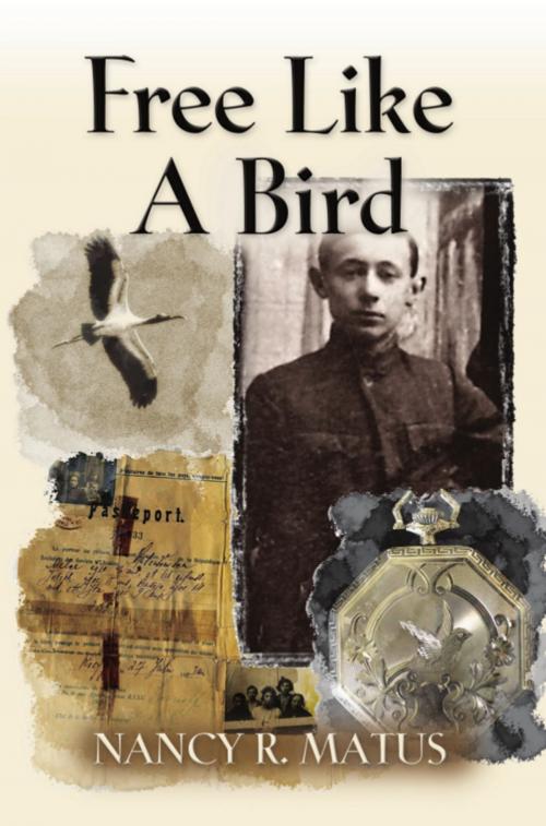 Cover of the book Free Like A Bird by Nancy R. Matus, BookLocker.com, Inc.
