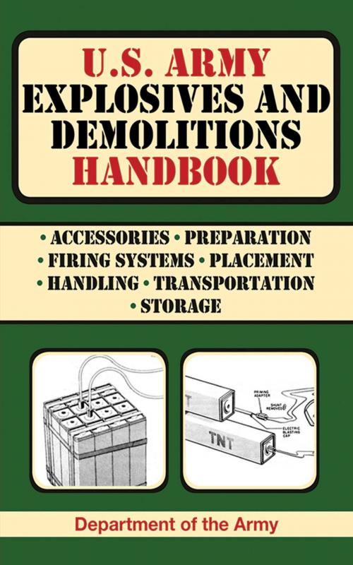 Cover of the book U.S. Army Explosives and Demolitions Handbook by Department of the Army, Skyhorse