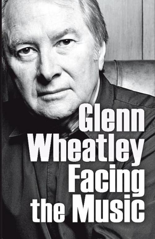 Cover of the book Facing The Music by Glenn Wheatley, Hardie Grant Books
