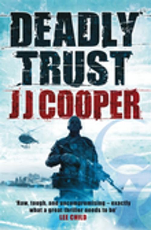 Cover of the book Deadly Trust by J J Cooper, Penguin Random House Australia