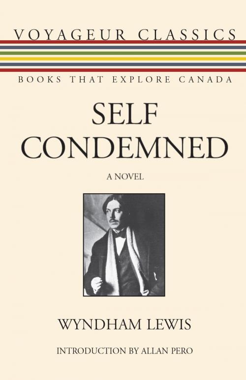 Cover of the book Self Condemned by Wyndham Lewis, Dundurn