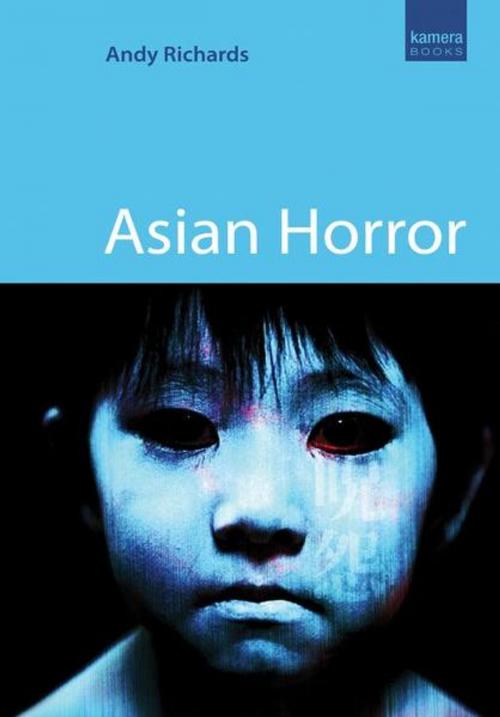 Cover of the book Asian Horror by Andy Richards, Oldcastle Books
