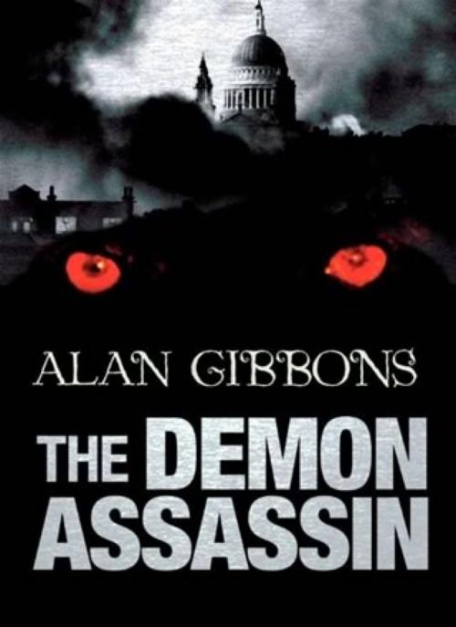 Cover of the book The Demon Assassin by Alan Gibbons, Hachette Children's