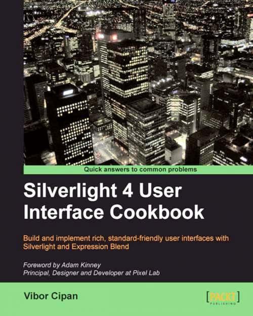 Cover of the book Silverlight 4 User Interface Cookbook by Vibor Cipan, Packt Publishing