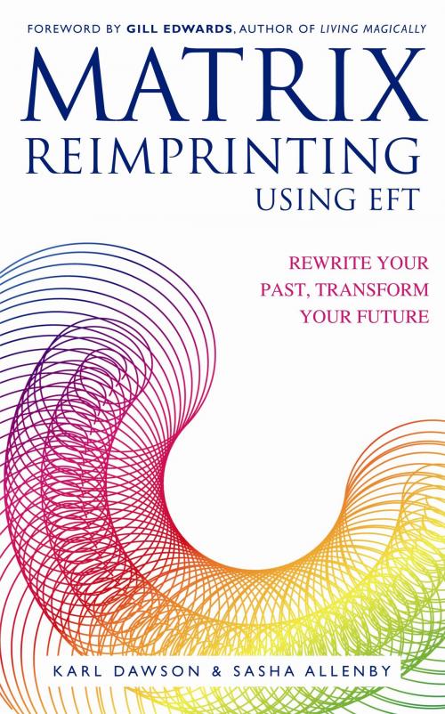 Cover of the book Matrix Reimprinting using EFT by Karl Dawson, Hay House