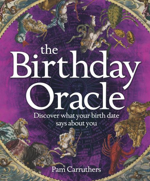 Cover of the book The Birthday Oracle by Pam Carruthers, Arcturus Publishing