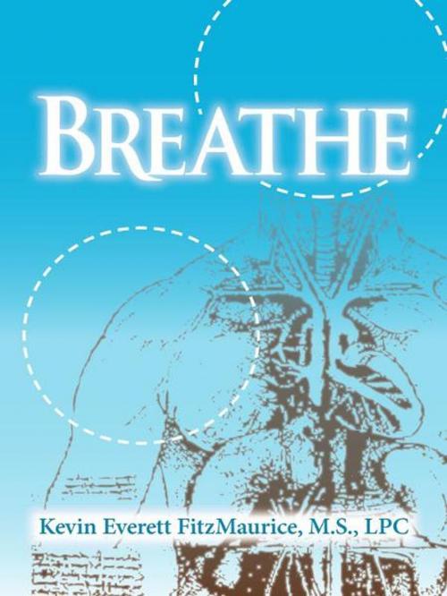 Cover of the book Breathe by Kevin Everett FitzMaurice, FitzMaurice Publishers