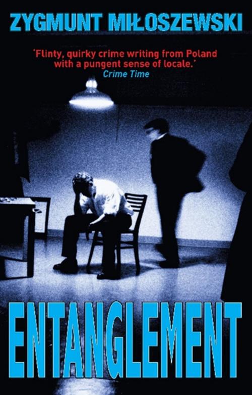 Cover of the book Entanglement by Zygmunt Miloszewski, Bitter Lemon Press