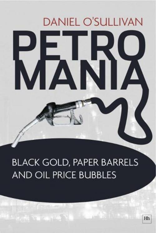 Cover of the book Petromania by Daniel O'Sullivan, Harriman House
