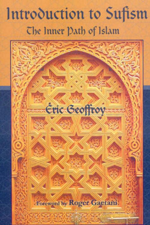 Cover of the book Introduction To Sufism by Eric Geoffroy, World Wisdom