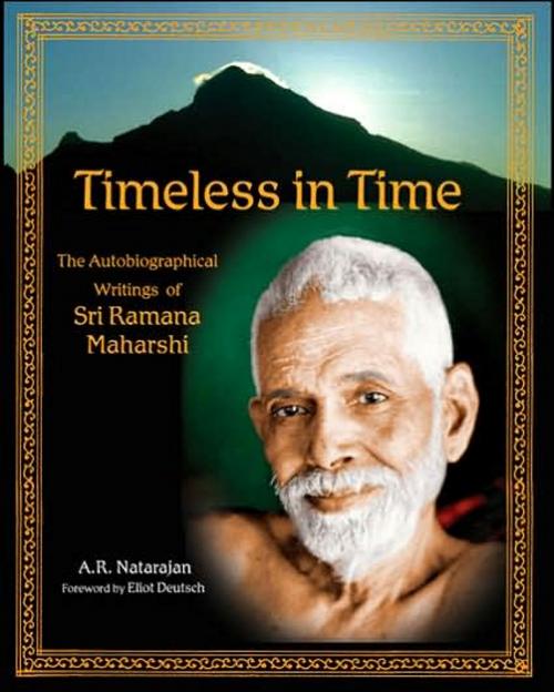 Cover of the book Timeless In Time: Sri Ramana Maharshi by A. R. Natarajan, World Wisdom