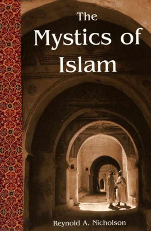 Cover of the book Mystics Of Islam by Reynold A. Nicholson, World Wisdom