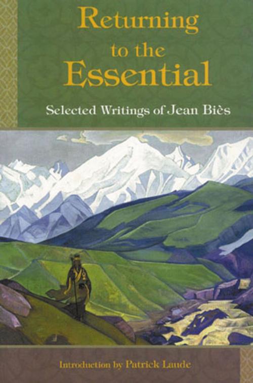 Cover of the book Returning to the Essential: Selected Writings of Jean Bies by Jean Bies, World Wisdom