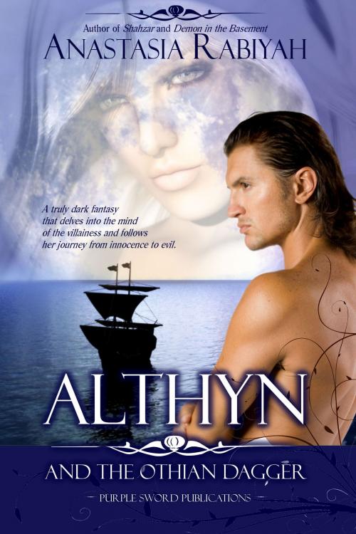Cover of the book Althyn and the Othian Dagger by Anastasia Rabiyah, Purple Sword Publications
