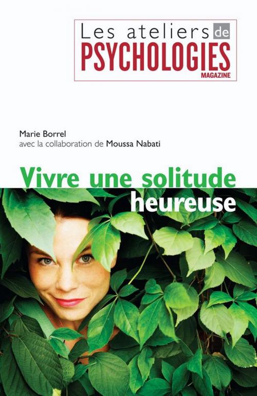 Cover of the book Vivre une solitude heureuse by Marie Borrel, Moussa Nabati, Hachette Pratique