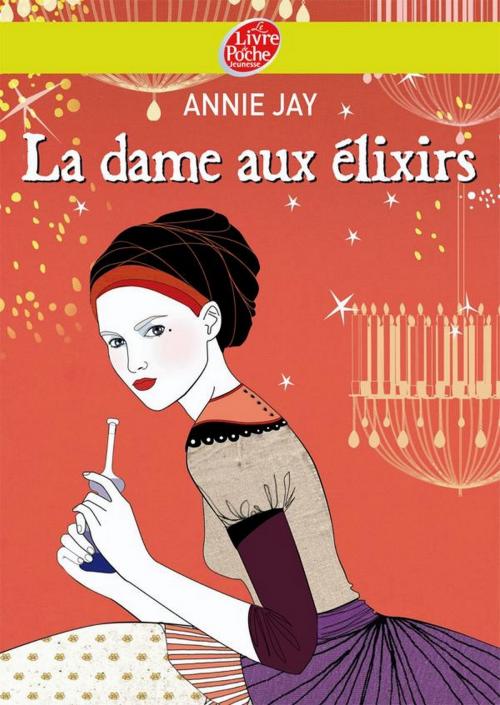 Cover of the book Complots à Versailles - Tome 2: La dame aux élixirs by Sophie Leblanc, Annie Jay, Livre de Poche Jeunesse