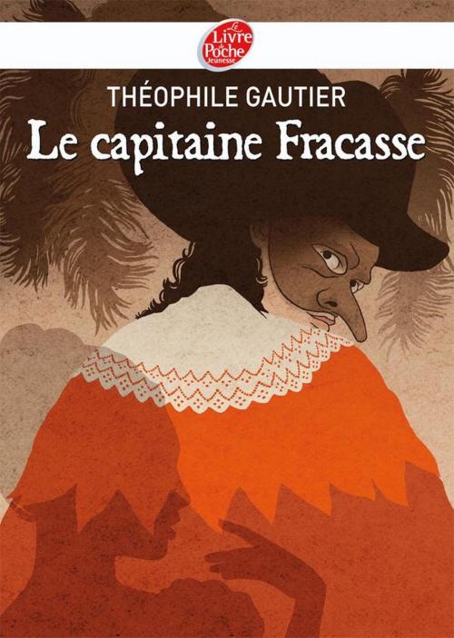 Cover of the book Le capitaine Fracasse - Texte abrégé by Théophile Gautier, Livre de Poche Jeunesse