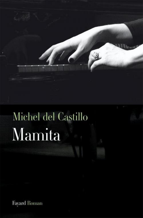 Cover of the book Mamita by Michel Del Castillo, Fayard