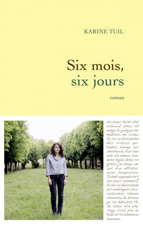 Cover of the book Six mois, six jours by Karine Tuil, Grasset
