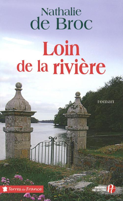 Cover of the book Loin de la rivière by Nathalie de BROC, Place des éditeurs