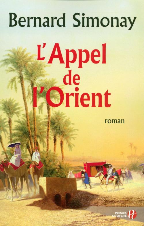 Cover of the book L'Appel de l'Orient by Bernard SIMONAY, Place des éditeurs