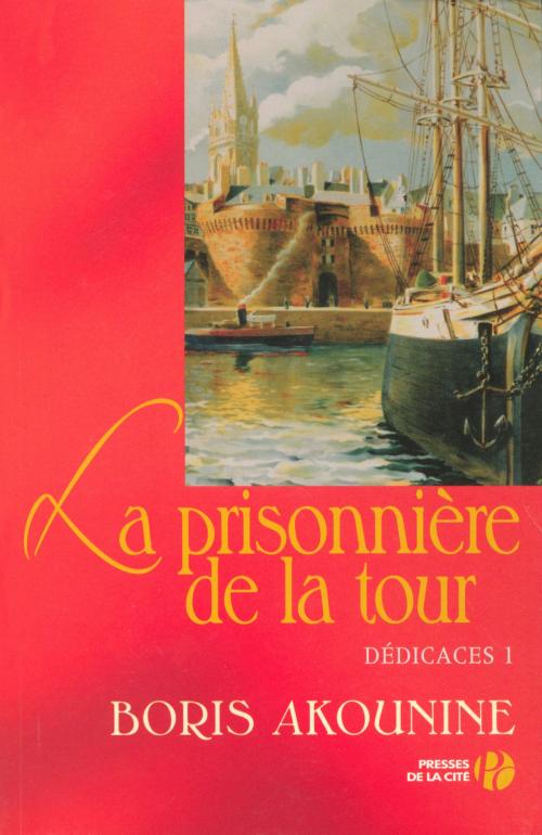 Cover of the book Dédicace 1 : La Prisonnière de la tour by Boris AKOUNINE, Place des éditeurs