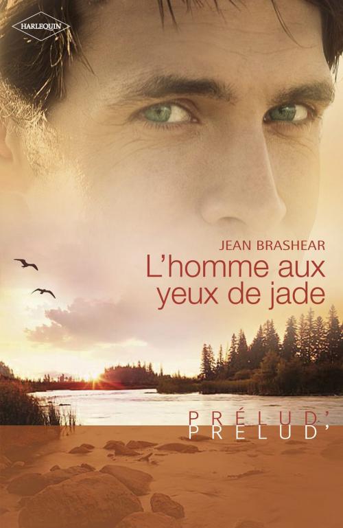 Cover of the book L'homme aux yeux de jade (Harlequin Prélud') by Jean Brashear, Harlequin