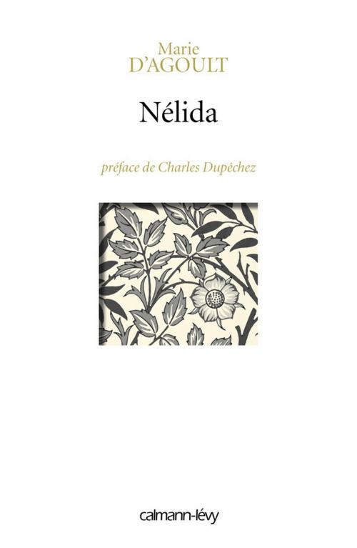 Cover of the book Nelida by Charles F. Dupêchez, Marie d' Agoult, Calmann-Lévy