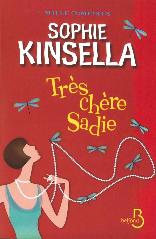Cover of the book Très chère Sadie by Sophie KINSELLA, Place des éditeurs