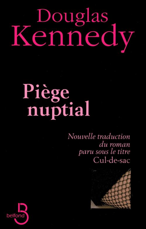 Cover of the book Piège nuptial by Douglas KENNEDY, Place des éditeurs