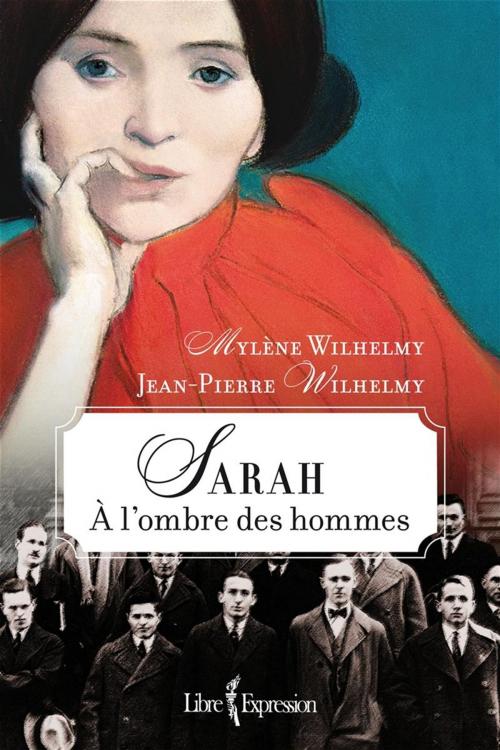 Cover of the book Sarah by Jean-Pierre Wilhelmy, Mylène Wilhelmy, Libre Expression