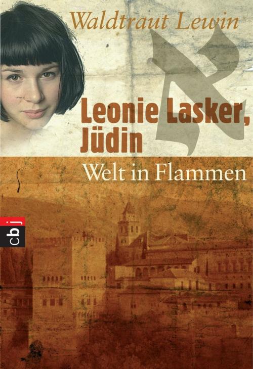 Cover of the book Leonie Lasker, Jüdin - Welt in Flammen by Waldtraut Lewin, cbj TB
