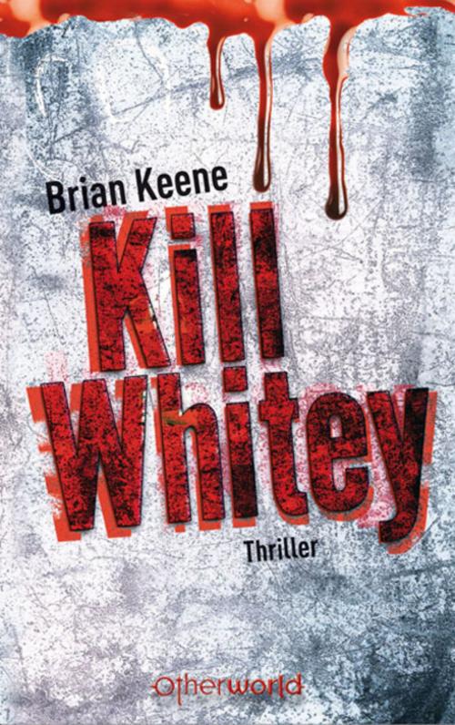 Cover of the book Kill Whitey by Brian Keene, Ueberreuter Verlag