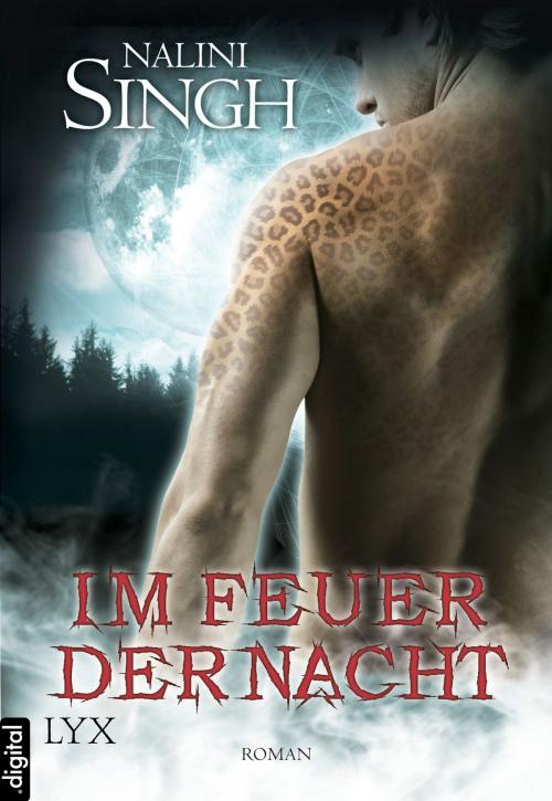 Cover of the book Im Feuer der Nacht by Nalini Singh, LYX.digital
