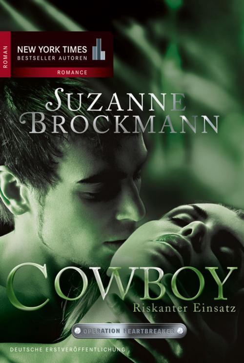 Cover of the book Cowboy - Riskanter Einsatz by Suzanne Brockmann, MIRA Taschenbuch