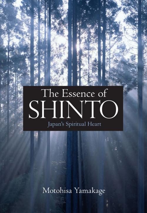 Cover of the book The Essence of Shinto by Motohisa Yamakage, Kodansha USA