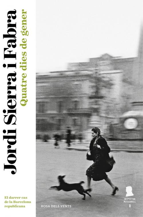 Cover of the book Quatre dies de gener (Inspector Mascarell 1) by Jordi Sierra i Fabra, Penguin Random House Grupo Editorial España