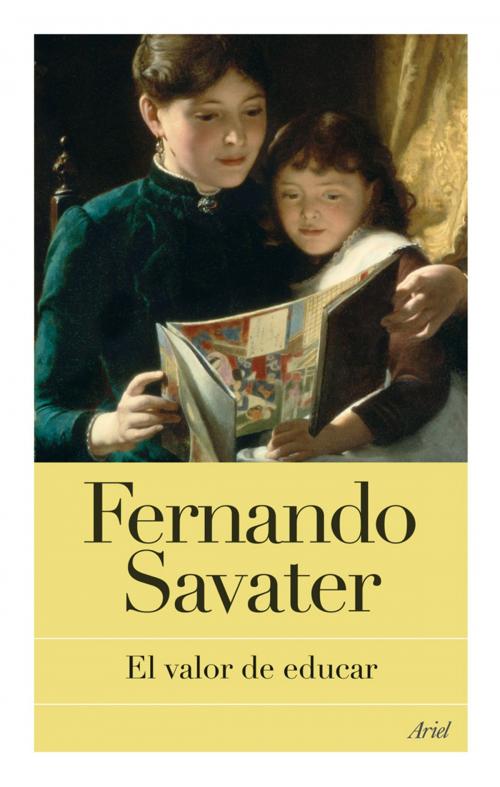 Cover of the book El valor de educar by Fernando Savater, Grupo Planeta