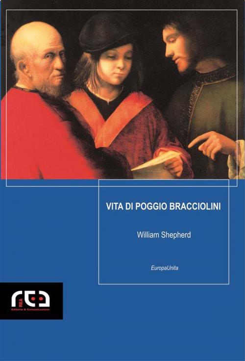 Cover of the book Vita di Poggio Bracciolini by William Shepherd, REA Multimedia