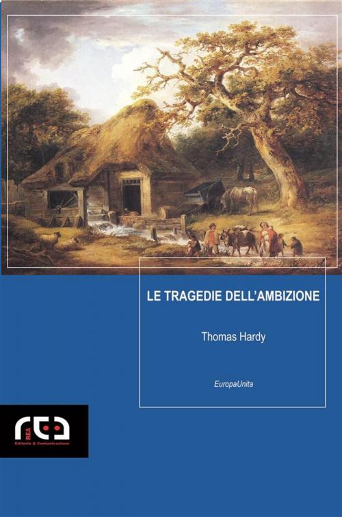 Cover of the book Le tragedie dell'ambizione by Thomas Hardy, REA Multimedia