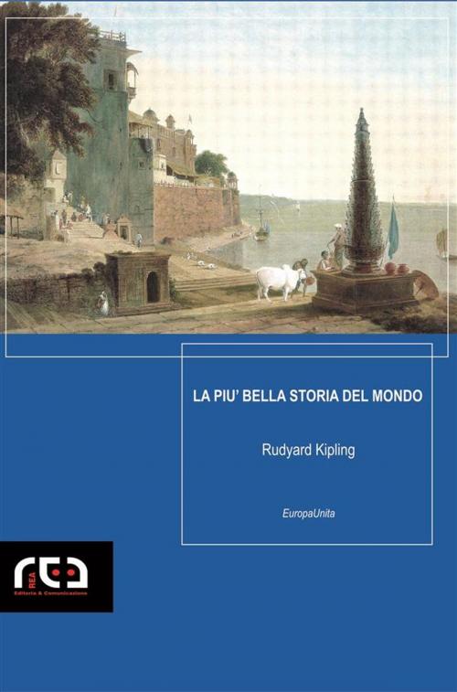 Cover of the book La più bella storia del mondo by Rudyard Kipling, REA Multimedia