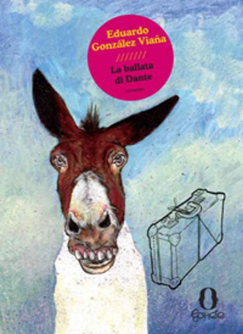 Cover of the book La Ballata Di Dante by Eduardo Gonzalés Viaña, Edizioni Gorée