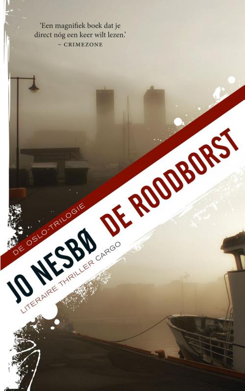 Cover of the book De roodborst by Jo Nesbø, Bezige Bij b.v., Uitgeverij De
