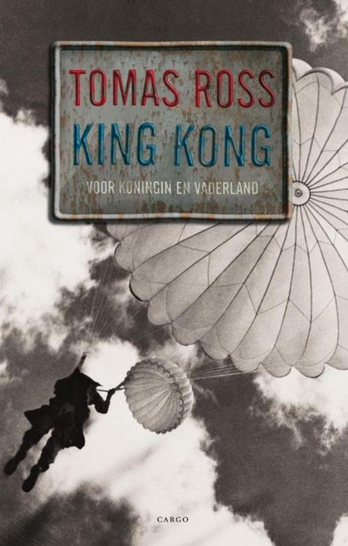 Cover of the book King Kong by Tomas Ross, Bezige Bij b.v., Uitgeverij De