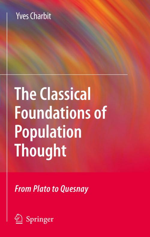 Cover of the book The Classical Foundations of Population Thought by Yves Charbit, Springer Netherlands