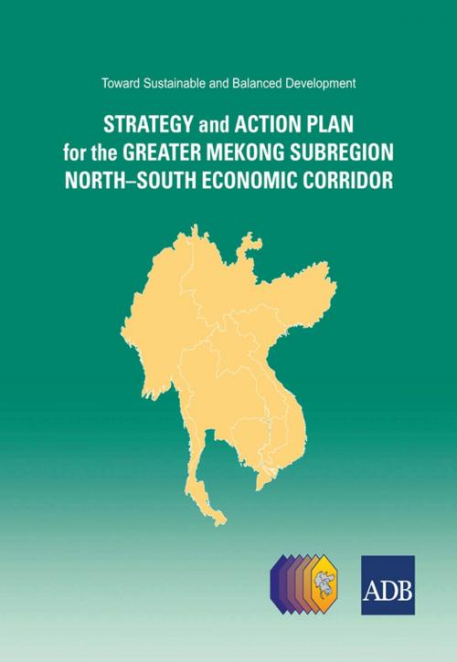 Cover of the book Strategy and Action Plan for the Greater Mekong Subregion North-South Economic Corridor by Asian Development Bank, Asian Development Bank