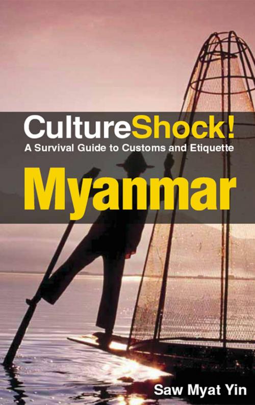 Cover of the book CultureShock! Myanmar by Saw Myat Yin, Marshall Cavendish International