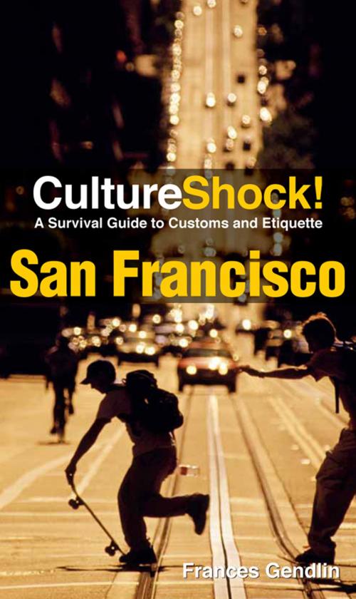 Cover of the book CultureShock! San Francisco by Frances Gendlin, Marshall Cavendish International