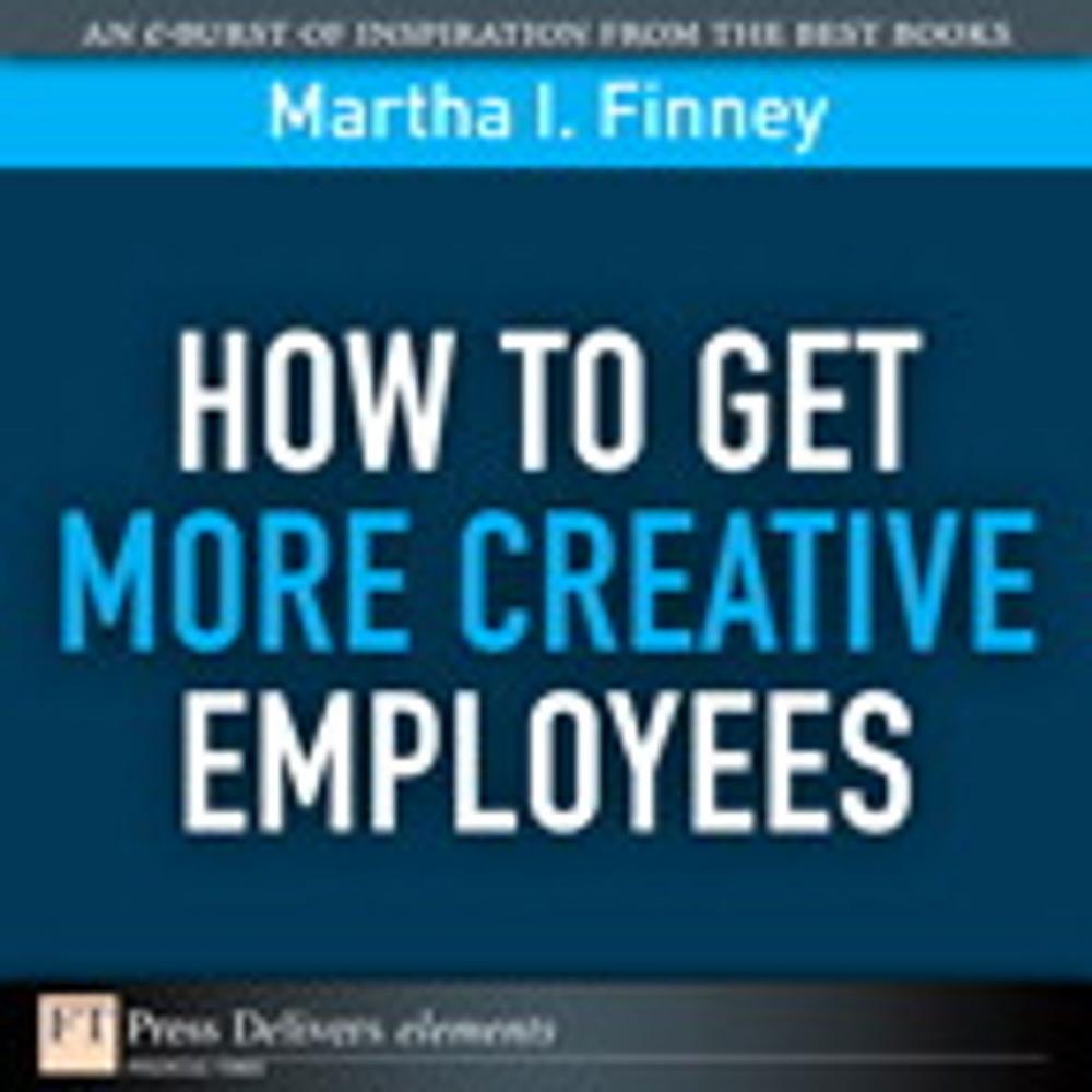Big bigCover of How to Get More Creative Employees