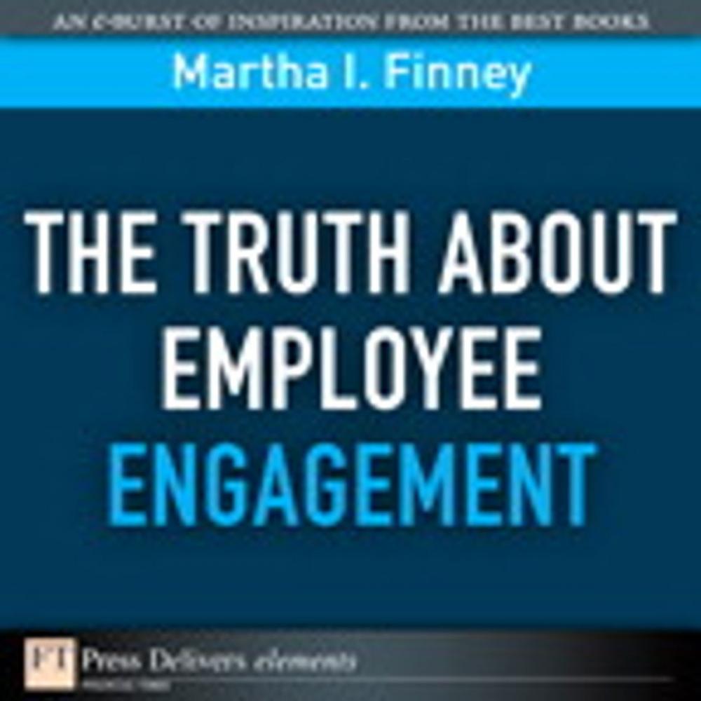 Big bigCover of The Truth About Employee Engagement